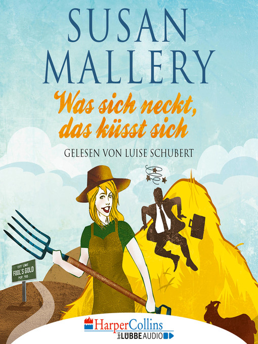 Title details for Was sich neckt, das küsst sich--Fool's Gold, Teil 7 by Susan Mallery - Wait list